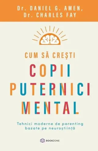 Cum să crești copii puternici mental