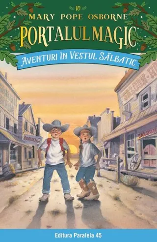Portalul magic. Aventuri în Vestul sălbatic (Vol. 10)
