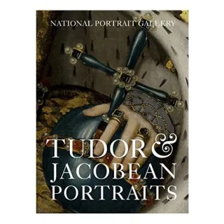 Tudor and Jacobean Portraits, Charlotte Bolland