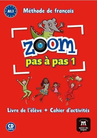 Zoom Pas à pas 1- Livre de l'élève + Cahier d'activités + CD