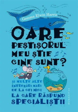 Oare peștișorul meu știe cine sunt?
