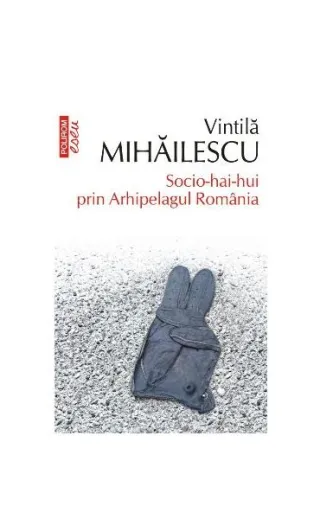 Socio-hai-hui prin Arhipelagul România
