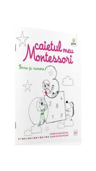Caietul meu Montessori. Forme și numere (3+ ani)