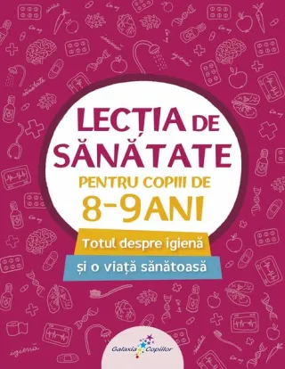 Lecția de sănătate pentru copiii de 8-9 ani (vol. 3)