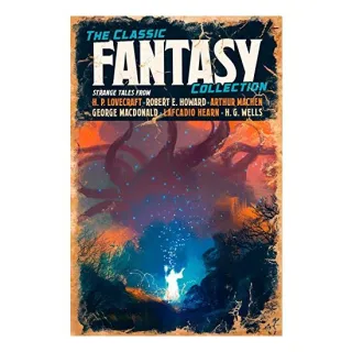 The Classic Fantasy Fiction Collection