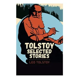 Tolstoy Selected Stories, Leo Tolstoy