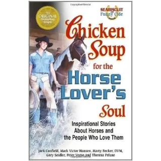 CHICKEN SOUP FOR THE HORSE LOVER'S SOUL
