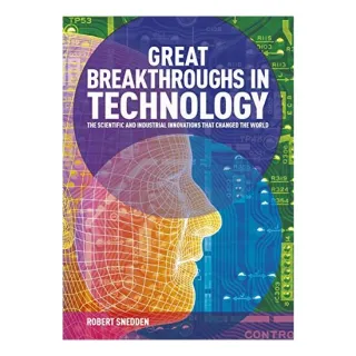Great Breakthroughs in Technology, Robert Snedden