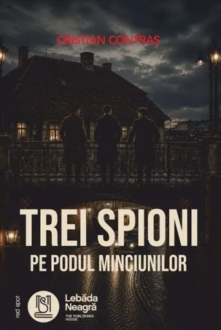 Trei spioni pe Podul Minciunilor