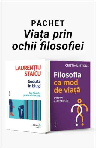 Pachet Viața prin ochii filosofiei. Socrate în blugi/Filosofia ca mod de viață