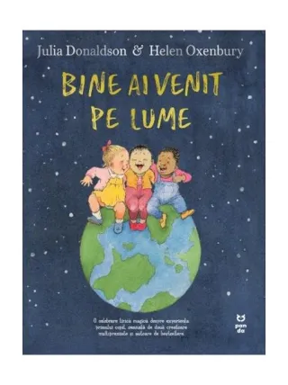 Bine ai venit pe lume