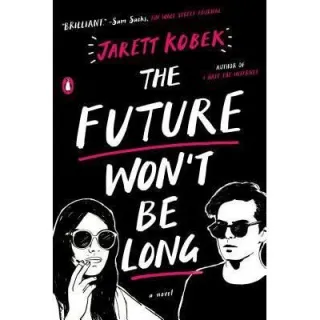 The Future Won't Be Long