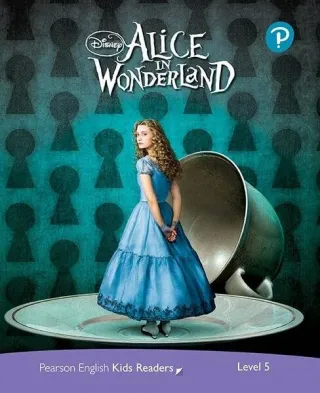 Disney Alice in Wonderland. Pearson English Kids Readers. A2+ Level 5 with online audiobook