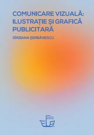 Comunicare vizuală: ilustrație și grafică publicitară