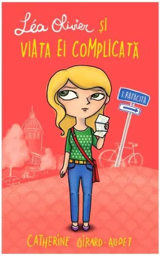 Léa Olivier și viața ei complicată (Vol 1) Rătăcită