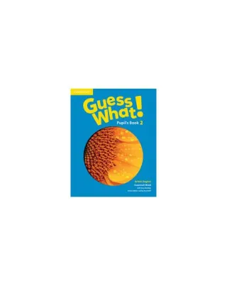 Guess What! Level 2 Pupil's Book British English