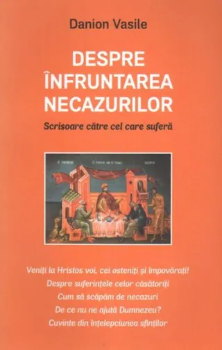 Despre înfruntarea necazurilor