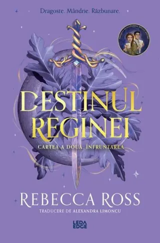 Destinul reginei. Înfruntarea (Vol. 2)