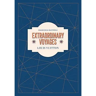 Louis Vuitton Extraordinary Voyages
