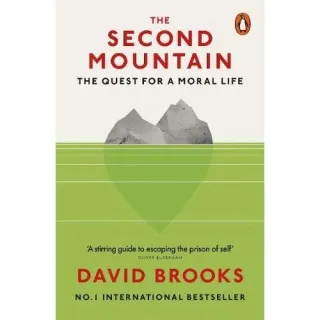 The Second Mountain: The Quest for a Moral Life