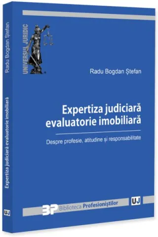 Expertiza judiciară evaluatorie imobiliară. Despre profesie, atitudine și responsabilitate