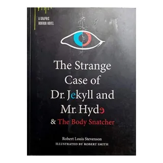 The Strange Case of Dr. Jekyll and Mr. Hyde & The Body Snatcher