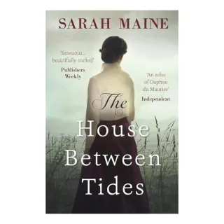 House Between Tides, Sarah Maine