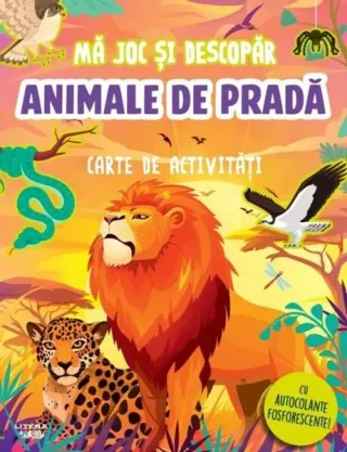 Mă joc și descopăr. Animale de pradă. Carte de activități
