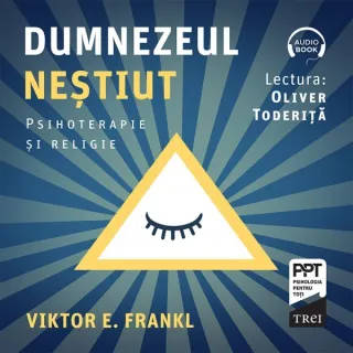 Dumnezeul neștiut. Psihoterapie și religie - Audiobook
