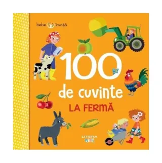 Bebe învață. 100 de cuvinte. La fermă