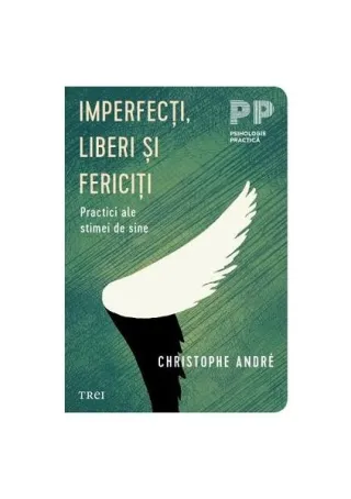 Imperfecţi, liberi şi fericiţi