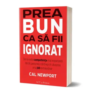 Prea bun ca să fii ignorat