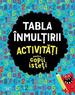 Tabla înmulțirii. Activități pentru copii isteți
