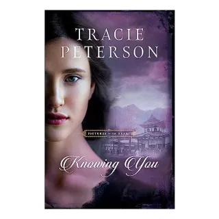 Knowing You, Tracie Peterson