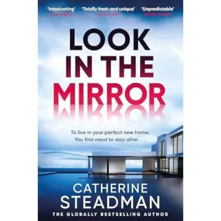 Look in the Mirror The Addictive, Heart-pounding Thriller from the Author of Something in the Water