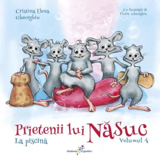 La piscină. Prietenii lui Năsuc (Vol. 4)