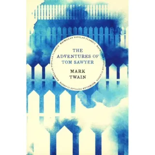 The Adventures Of Tom Sawyer, Mark Twain