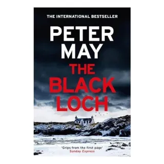 The Black Loch An Explosive Return to the Hebrides and the Internationally Bestselling Lewis Trilogy