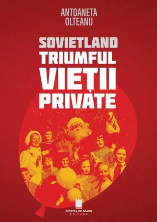 Sovietland. Triumful vieții private (Vol. 4)