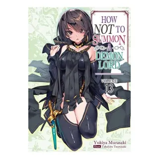 How NOT to Summon a Demon Lord