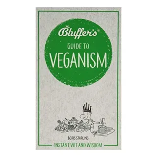 Bluffer's Guide to Veganism