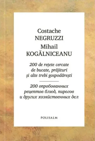 200 de rețete cercate de bucate, prăjituri și alte trebi gospodărești