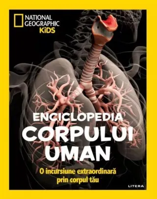 National Geographic Kids. Enciclopedia corpului uman