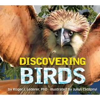 Discovering Birds The Ultimate Handbook to the Birds of the World