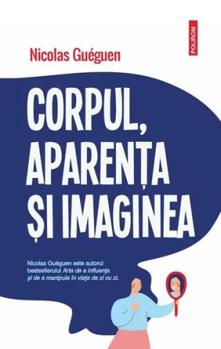 Corpul, aparenţa şi imaginea