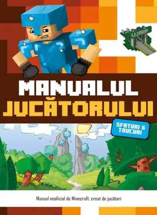 Manualul jucatorului 1. Sfaturi și trucuri