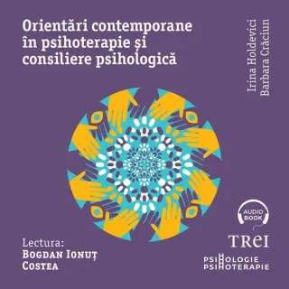 Orientări contemporane în psihoterapie și consiliere psihologică - Audiobook