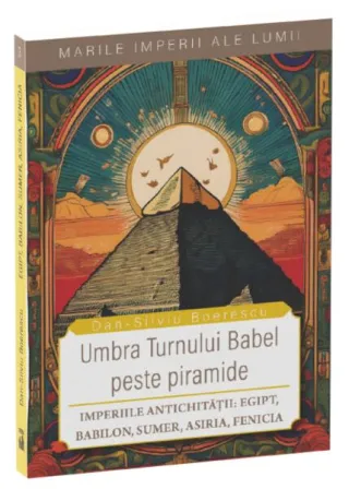 Umbra Turnului Babel peste Piramide