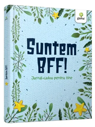 Suntem BFF!