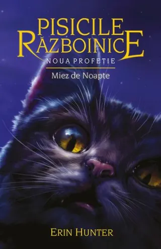 Pisicile războinice. Noua profeție. Miez de noapte (Vol.7)